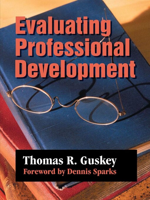 Title details for Evaluating Professional Development by Thomas R. Guskey - Available